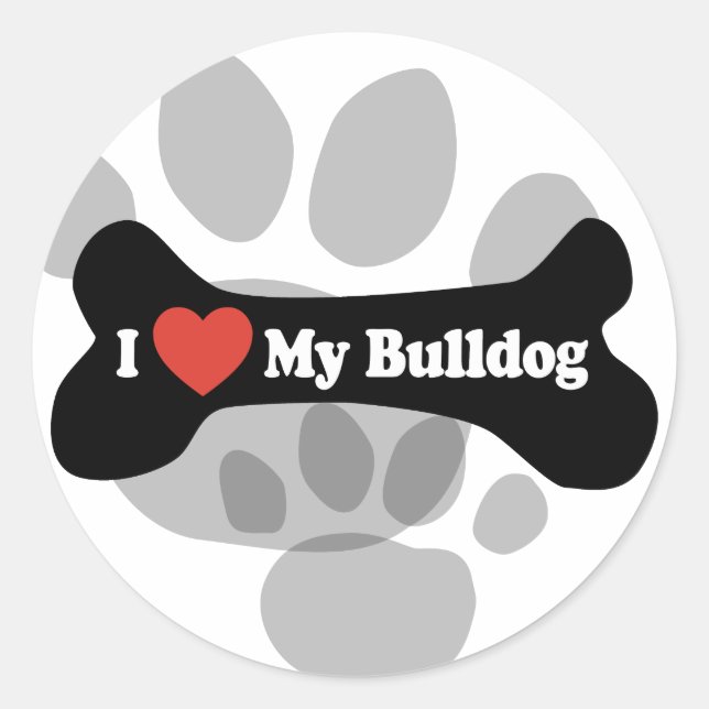 I Love My Bulldog - Dog Bone Classic Round Sticker (Front)