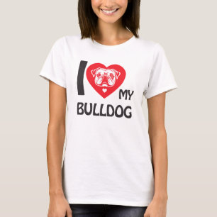 I Love My Bulldog – Funny & Cute Dog Lover Gift T-Shirt