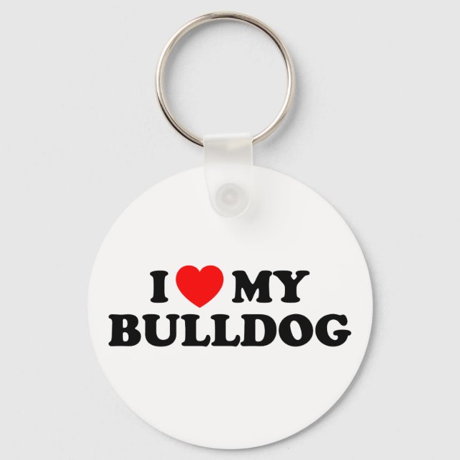 I Love my Bulldog Keychain (Front)