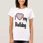 I Love My Bulldog - Photo Inside Red Heart T-Shirt<br><div class="desc">This fun t-shirt will let you show how much you love your bulldog! The shirt features a fun heart shaped photo drop-in frame where you can upload a photo of your own bulldog. Dog lovers will fall in love with this fun customisable t-shirt that allows you to upload your own...</div>