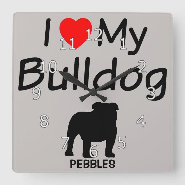I Love My Bulldog Square Wall Clock (Front)