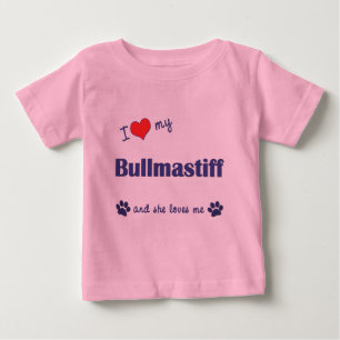 I Love My Bullmastiff (Female Dog) Baby T-Shirt