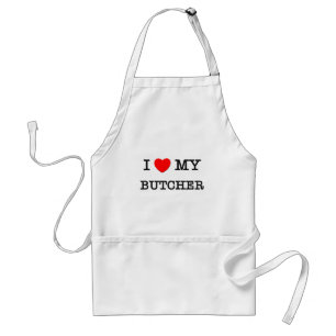 I Love My BUTCHER Standard Apron