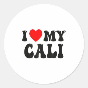 I Love My Cali Funny Valentine Red Heart Love Wome Classic Round Sticker