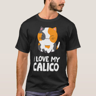 I Love My Calico Cute Pet Calico Cat T-Shirt