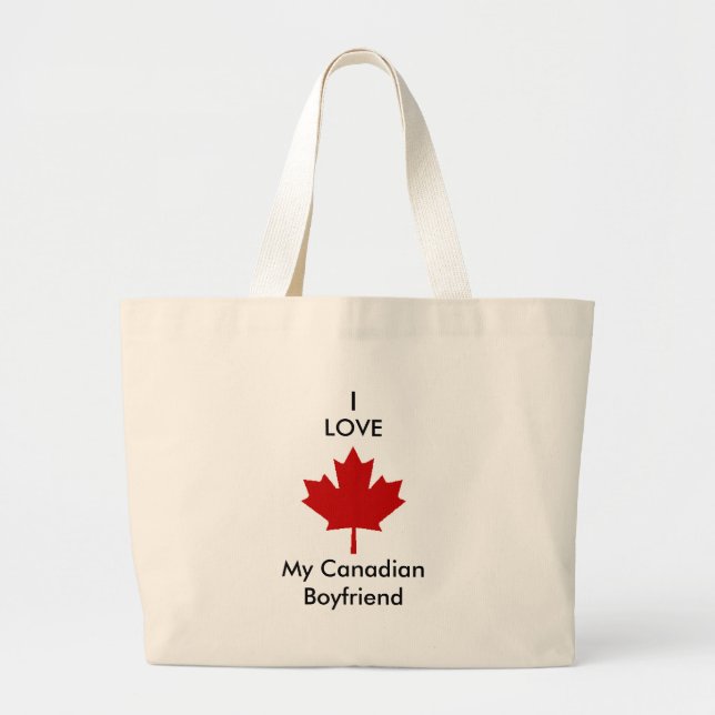 I love my Canadian Boyfriend Large Tote Bag (Front)