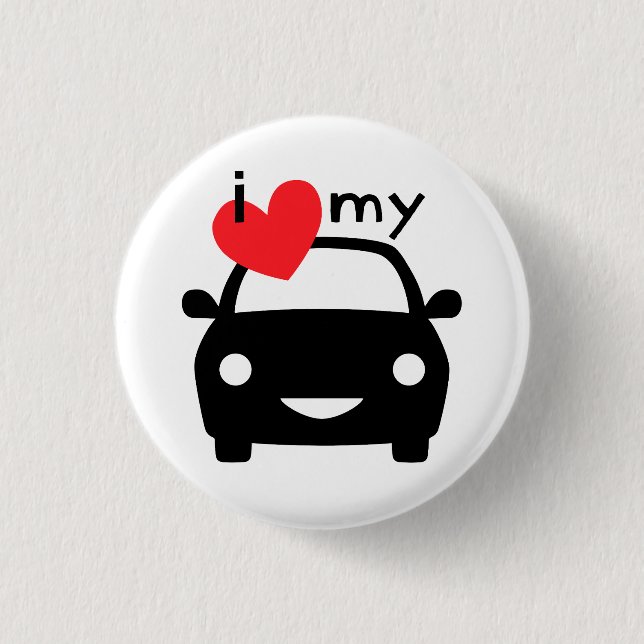 I love my car! 3 cm round badge (Front)