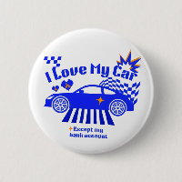 I Love My Car Except My Bank Account Funny Phrase