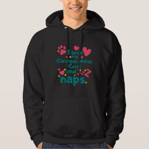 I Love My Cardigan Welsh Corgi And Naps  999 Hoodie