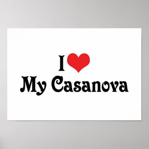 I Love My Casanova Poster