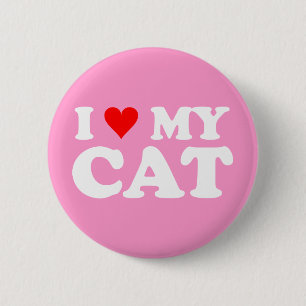 I Love My Cat 6 Cm Round Badge