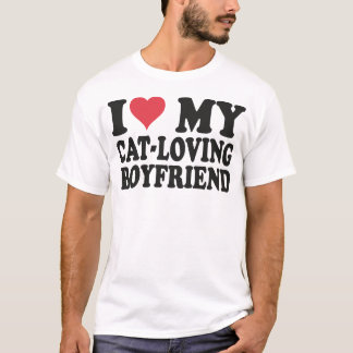 I Love My Cat-Loving Boyfriend T-Shirt