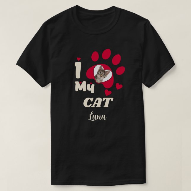 I Love My Cat Paw Personalised Photo & Name T-Shirt (Design Front)