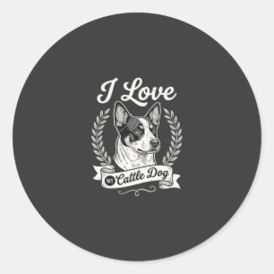 I Love My Cattle Dog Vintage Dog Lover Classic Round Sticker