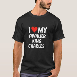 I Love My Cavalier King Charles Heart Cute Dog Dad T-Shirt
