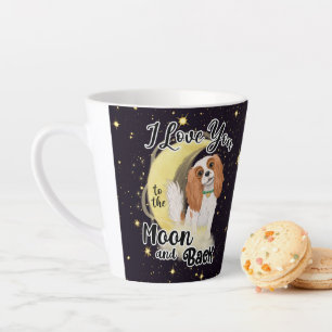 I love my Cavalier to the moon and back, Blenheim  Latte Mug