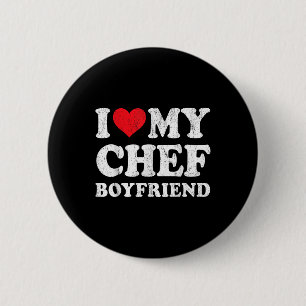 I Love My Chef Boyfriend Funny Girlfriend Valentin 6 Cm Round Badge