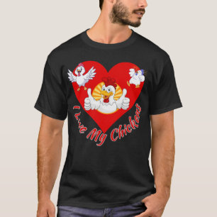 I Love My Chickens – Funny Poultry Farm Animal Lov T-Shirt