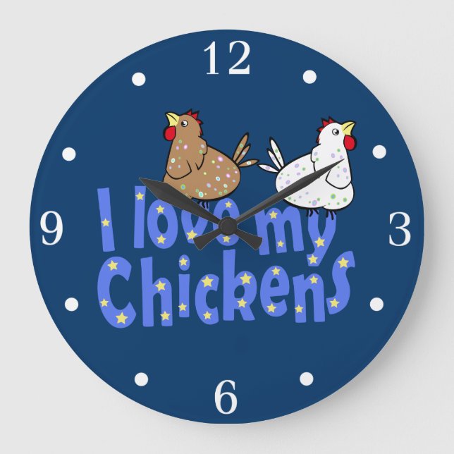 I Love my Chickens Wall Clock (Front)