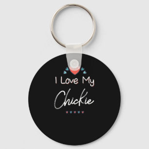 I Love My Chickie Cute Mothers Day Gift Key Ring