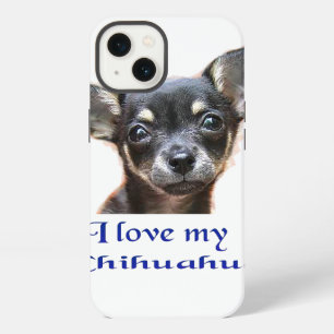 I love my Chihuahua iPhone 13 Case