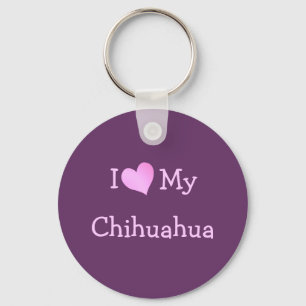 I Love My Chihuahua Key Ring
