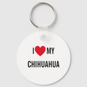 I Love My Chihuahua Key Ring