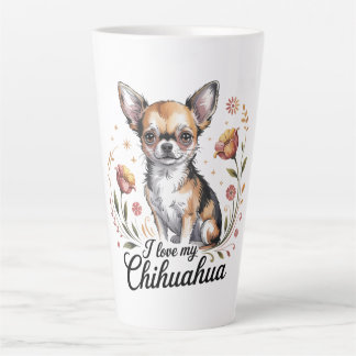 I love my chihuahua latte mug
