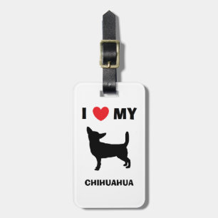 "I Love My Chihuahua" Luggage Tag