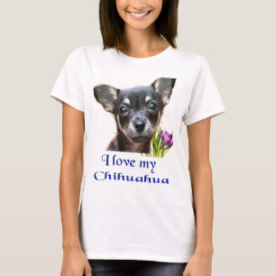 I love my Chihuahua T-Shirt