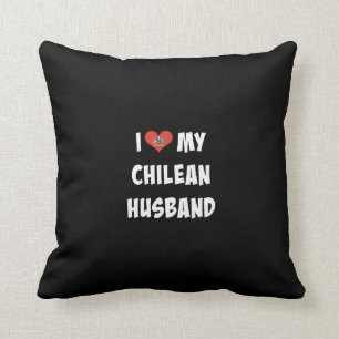 I Love My Chilean Husband Cushion