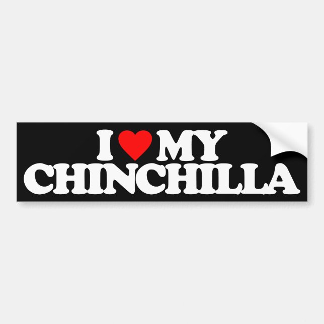 I LOVE MY CHINCHILLA BUMPER STICKER (Front)