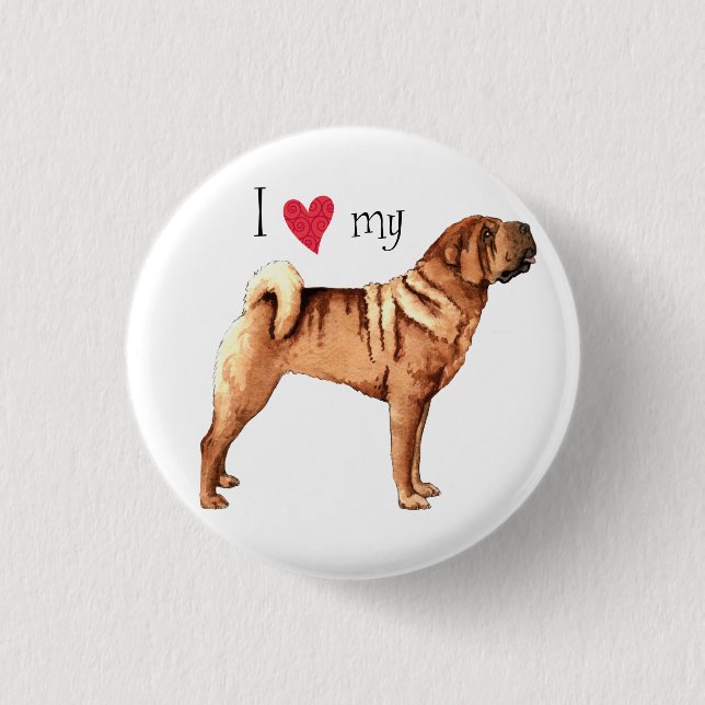 I Love my Chinese Shar-Pei 3 Cm Round Badge (Front)