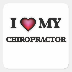 I love my Chiropractor Square Sticker
