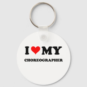 I Love My Choreographer Key Ring