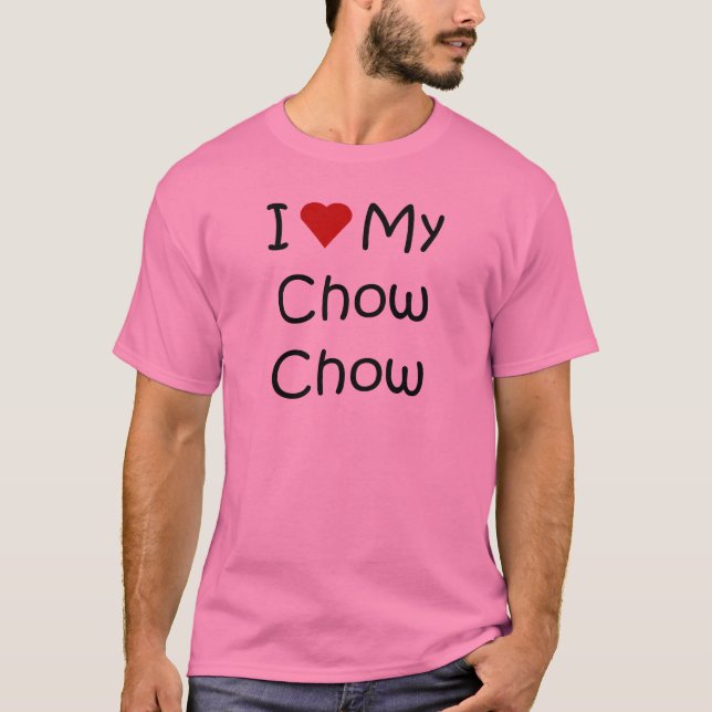 I Love My Chow Chow Dog Breed Gifts and Apparel T-Shirt (Front)