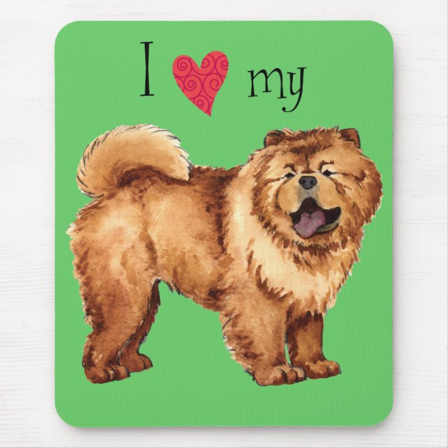 I Love my Chow Mouse Pad (Front)