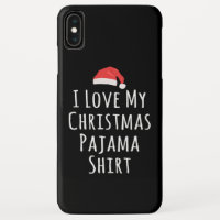 I love my Christmas Pajama Shirt