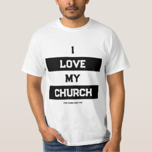 I Love My Church Custom T-Shirt