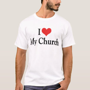 I Love My Church T-Shirt