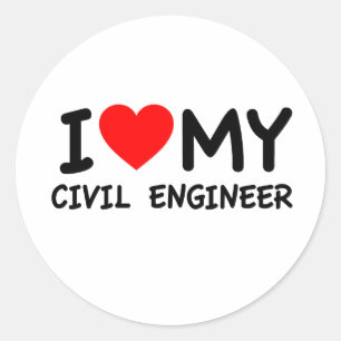 I love my civil engineer classic round sticker