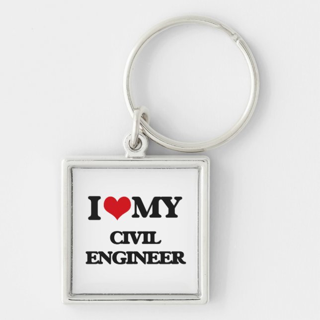 I love my Civil Engineer Key Ring (Front)