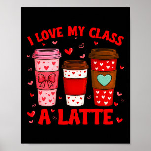 I Love My Cl A Latte Heart Leopard Coffee Women Te Poster