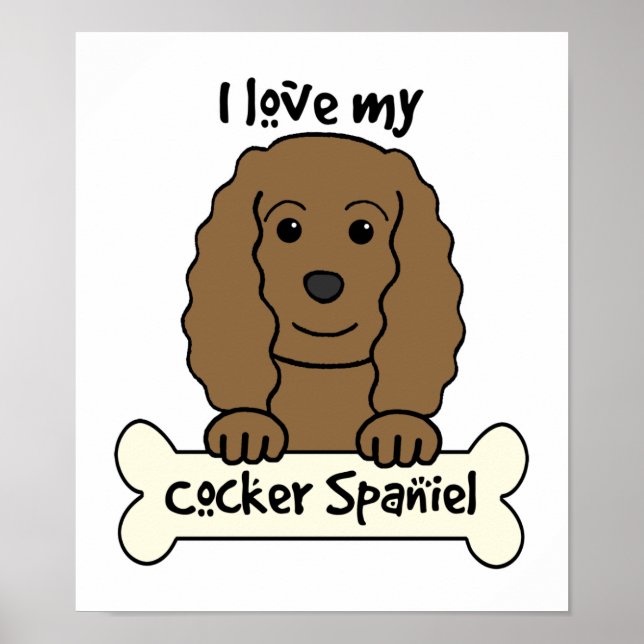 I Love My Cocker Spaniel Poster (Front)