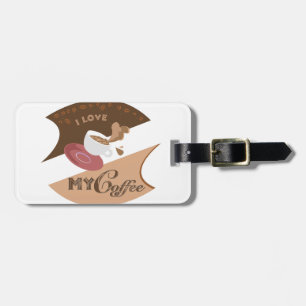 I Love My Coffee Retro Java Luggage Tag