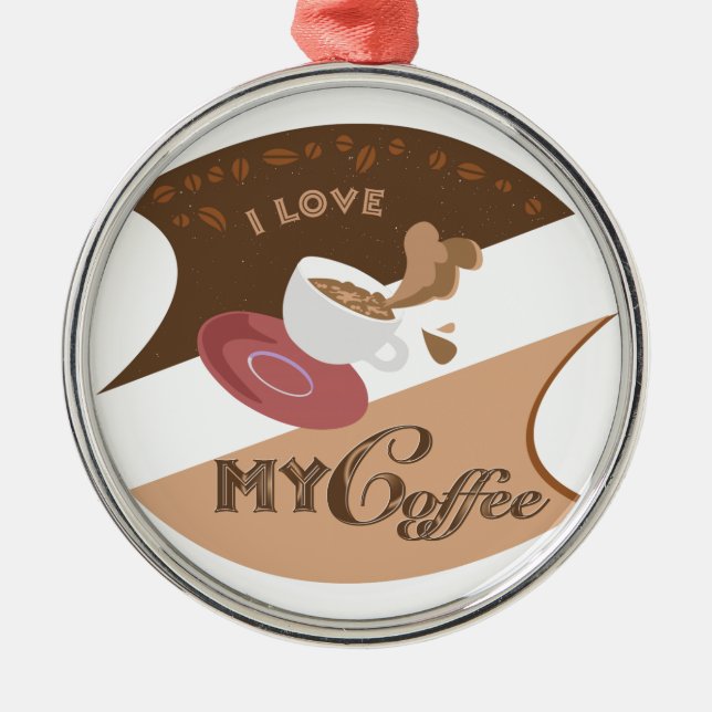 I Love My Coffee Retro Java Metal Ornament (Front)