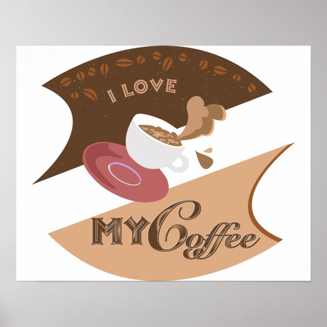 I Love My Coffee Retro Java Poster (Front)
