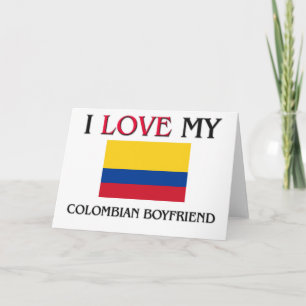 I Love My Colombian Boyfriend Card