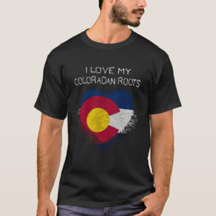 I Love My Coloradan Roots Colorado T-Shirt