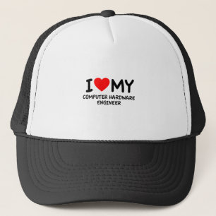 I love my computer hardware engineer trucker hat